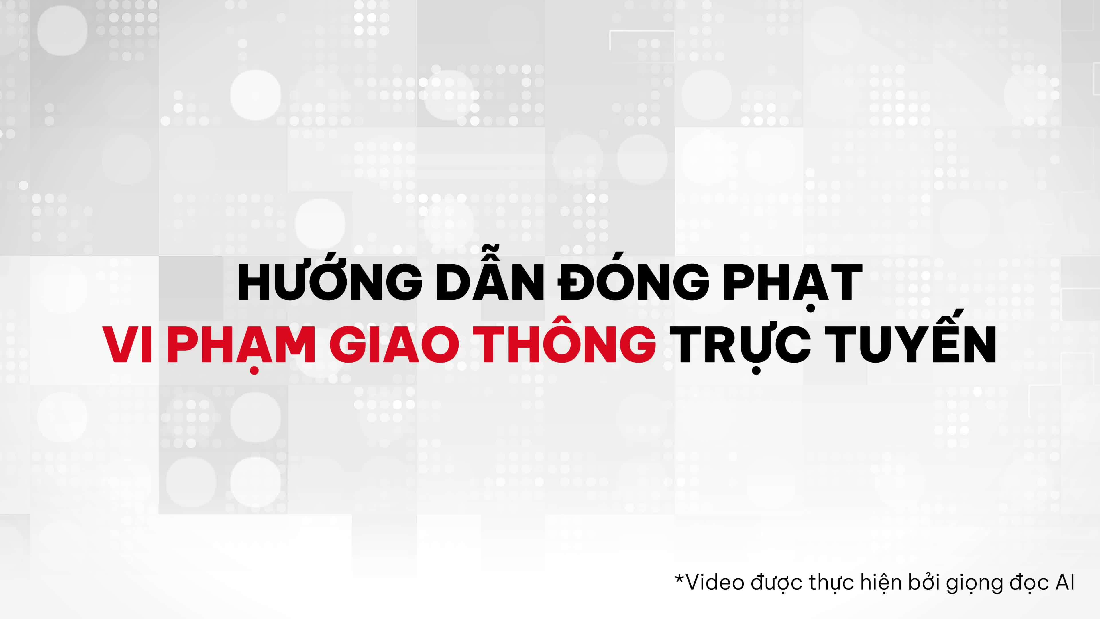 Cách nộp phạt vi phạm giao thông trực tuyến