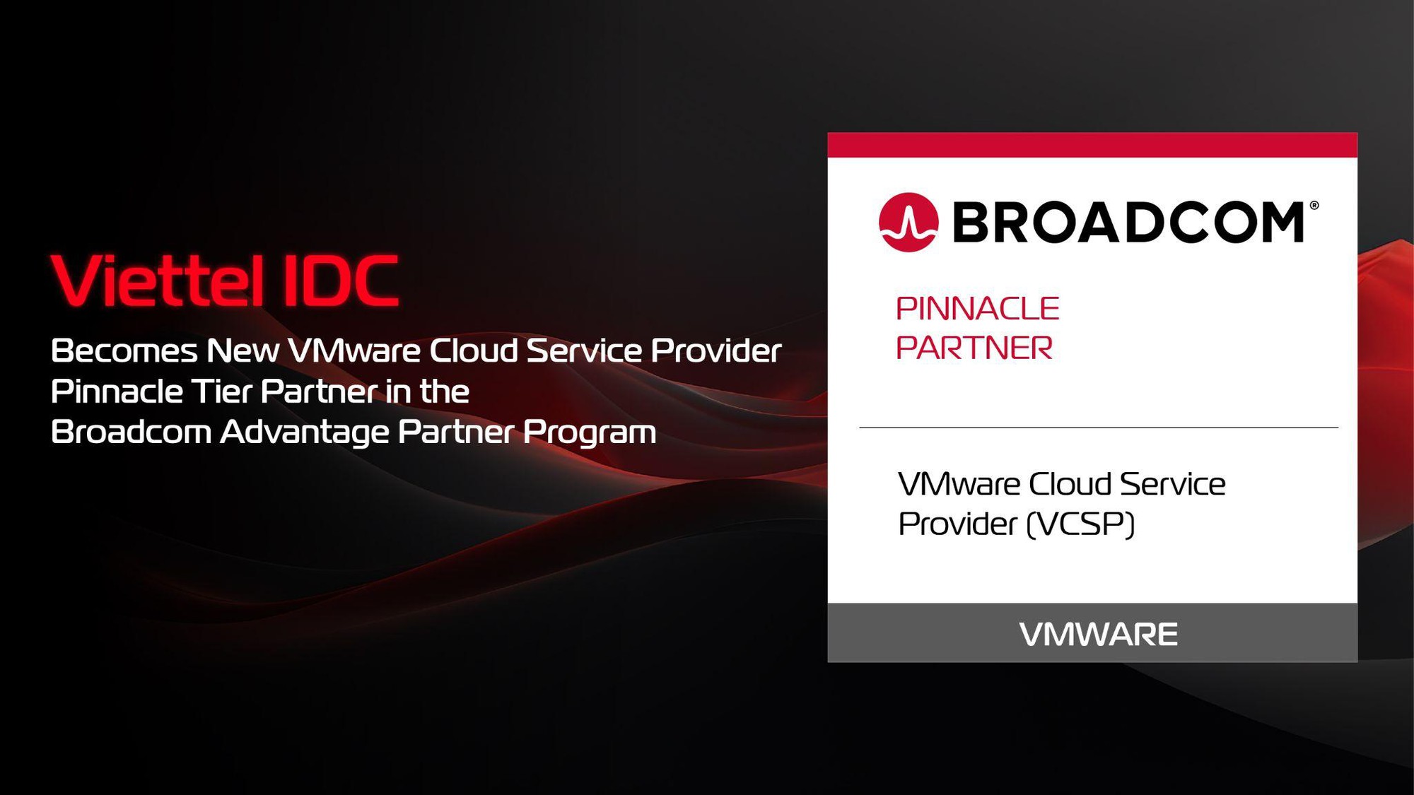 Viettel IDC trở thành đối tác Pinnacle Partner – hạng cao nhất của Broadcom- Ảnh 1. Viettel IDC trở thành đối tác Pinnacle Partner – hạng cao nhất của Broadcom- Ảnh 1.