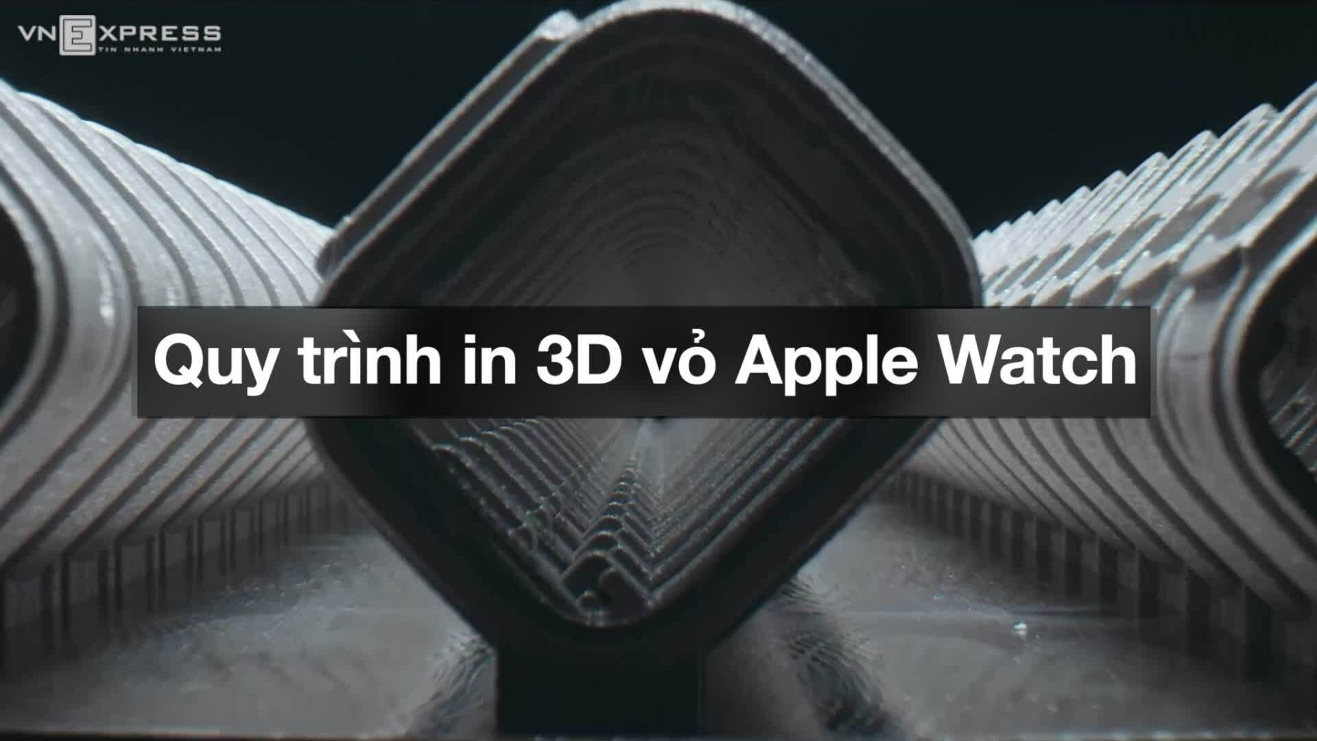 Quy trình in vỏ 3D Apple Watch Ultra 3 và Series 11